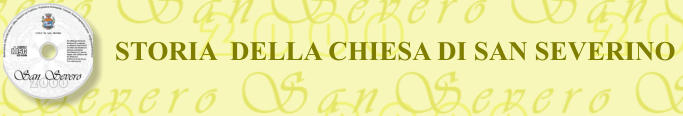 STORIA  DELLA CHIESA DI SAN SEVERINO