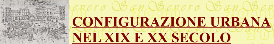 configurazione urbana  nel xix E xx SECOLO