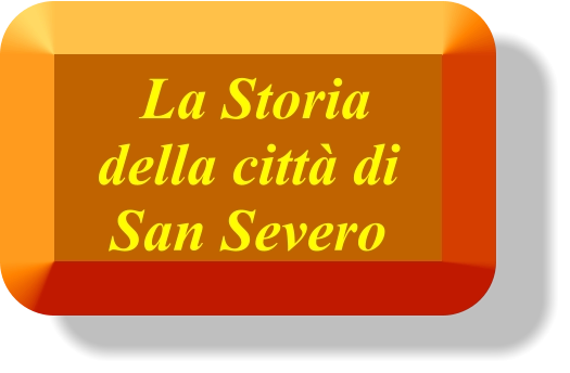 La Storia della città di San Severo