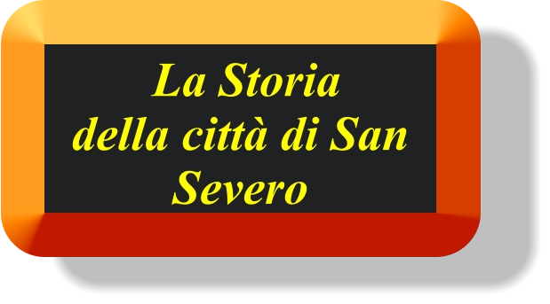 La Storia della città di San Severo