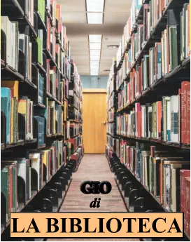 LA BIBLIOTECA   di    GIO