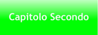 Capitolo Secondo