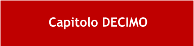 Capitolo DECIMO