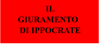 IL  GIURAMENTO  DI IPPOCRATE