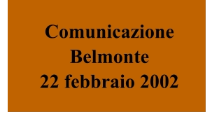 Comunicazione Belmonte  22 febbraio 2002